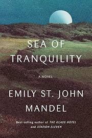 Sea of Tranquility, by Emily St. John Mandel